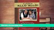 Download [PDF]  30 Years of  Allo  Allo!: The Inside Story of the Hit TV Show Trial Ebook