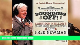 Download [PDF]  Sounding Off! Garrison Keillor s Classic Sound Effect Sketches featuring Fred