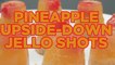 How To Make Pineapple Upside-Down Jello Shots - Full Recipe