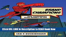 [Best] Brand Champions: How Superheroes bring Brands to Life Online Ebook