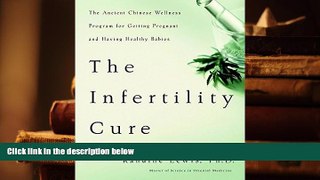 Kindle eBooks  The Infertility Cure: The Ancient Chinese Wellness Program for Getting