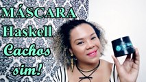 RESENHA: Máscara Haskell CACHOS SIM! | óleo de coco e colágeno | Juu Carvalho
