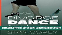 eBook Free The Divorce Dance: Protect Your Money, Manage Your Emotions   Understand the Legal