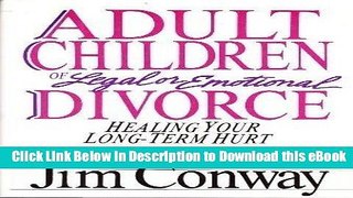 eBook Free Adult Children of Legal or Emotional Divorce: Healing Your Long Term Hurt Free Audiobook