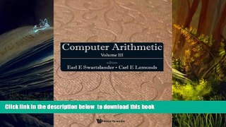 BEST PDF  Computer Arithmetic: Volume III READ ONLINE