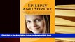 Audiobook  Epilepsy and Seizure: First Aid, Preventions, Symptoms, Causes,  Diagnosis, Treatments,