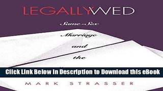 PDF [FREE] Download Legally Wed: Same-Sex Marriage and the Constitution Free Online