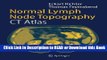 Best PDF Normal Lymph Node Topography Full Book