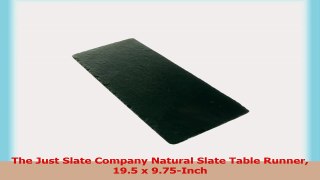 The Just Slate Company Natural Slate Table Runner 195 x 975Inch a311ba16