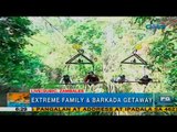 Unang Hirit: Extreme family and barkada getaway sa Subic, Zambales