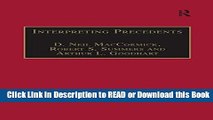 FREE [DOWNLOAD] Interpreting Precedents: A Comparative Study (Applied Legal Philosophy) Online Free