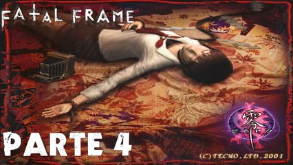 Fatal Frame - Detonado Parte 4