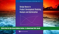 PDF [DOWNLOAD] Design Reuse in Product Development Modeling, Analysis and Optimization (Series on