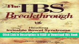 [PDF] IBS Breakthrough : Healing Irritable Bowel Syndrome for Good With Chinese Medicine Read Online