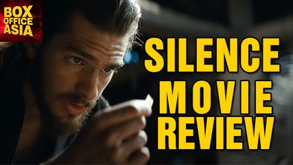 Silence - Movie Review | Andrew Garfield | Adam Driver | Boxoffice Asia