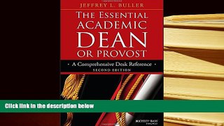 Popular Book  The Essential Academic Dean or Provost: A Comprehensive Desk Reference (Jossey-Bass