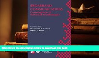 PDF [DOWNLOAD] Broadband Communications: Convergence of Network Technologies FOR IPAD