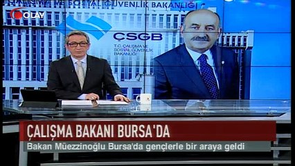 Çalışma Bakanı Bursa'da (Haber 17 02 2017)