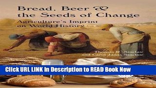 [Best] Bread, Beer and the Seeds of Change: Agriculture s Imprint on World History Free Books