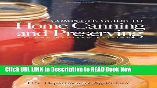 [Reads] Complete Guide to Home Canning and Preserving (Second Revised Edition) Online Ebook