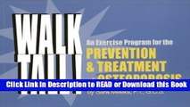 Read Book Walk Tall! an Exercise Program for the Prevention and Treatment of Osteoporosis Free Books