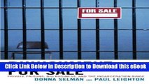 PDF [DOWNLOAD] Punishment for Sale: Private Prisons, Big Business, and the Incarceration Binge
