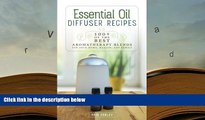 Kindle eBooks  Essential Oil Diffuser Recipes: 100  of the best aromatherapy blends for home,