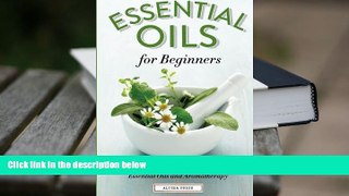 Kindle eBooks  Essential Oils for Beginners: The Guide to Get Started with Essential Oils and