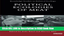 [Reads] Political Ecologies of Meat (Routledge Studies in Political Ecology) Online Books