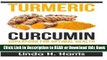 Read Book Turmeric Curcumin: Superfood for Optimal Health: 18 Quick and Tasty Turmeric Recipes to