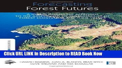 [Best] Forecasting Forest Futures: A Hybrid Modelling Approach to the Assessment of Sustainability