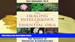 Kindle eBooks  The Healing Intelligence of Essential Oils: The Science of Advanced Aromatherapy