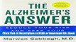 Read Book The Alzheimer s Answer: Reduce Your Risk and Keep Your Brain Healthy Free Books