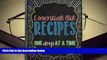 Kindle eBooks  Essential Oil Recipes: One Drop at a Time  BEST PDF