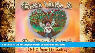 [Download]  Born With A Broken Heart: Congenital Heart Disease Rick Gallegos For Ipad