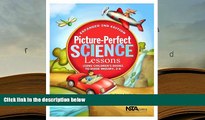 BEST PDF  Picture-Perfect Science Lessons - Expanded 2nd Edition: Using Children s Books to Guide