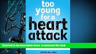 [Download]  Too Young for a Heart Attack Stu Segal For Kindle