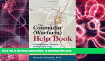 Download [PDF]  The Coumadin (Warfarin) Help Book: Anticoagulation Therapy to Prevent and Manage