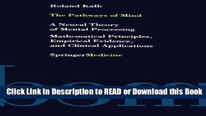 Books The Pathways of Mind: A Neural Theory of Mental Processing Mathematical Principles,