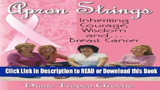 Books Apron Strings:  Inheriting Courage, Wisdom and . . . Breast Cancer Free Books