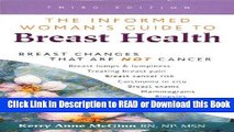 Books The Informed Woman s Guide to Breast Health: Breast Changes That Are Not Cancer Free Books