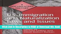 FREE [DOWNLOAD] U.S. Immigration and Naturalization Laws and Issues: A Documentary History
