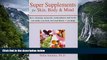Download [PDF]  Super Supplements for Skin, Body   Mind: How vitamins, minerals, antioxidants and