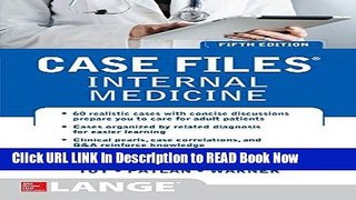 Best PDF Case Files Internal Medicine, Fifth Edition (LANGE Case Files) Full eBook