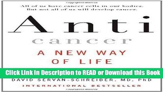 Read Book Anticancer: A New Way of Life Free Books