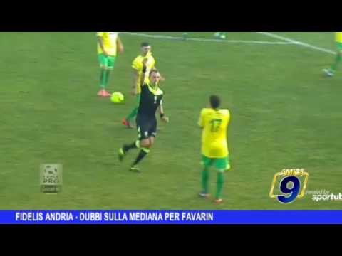 Fidelis Andria | Dubbi sulla mediana per Favarin