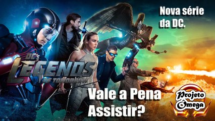 Série Lendas do amanhã, vale a pena assistir!?
