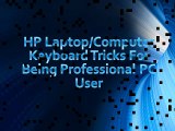 HP Laptop & Computer Keyboard Tricks For Being Professional PC User