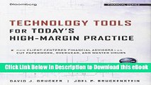 BEST PDF Technology Tools for Today s High-Margin Practice: How Client-Centered Financial Advisors