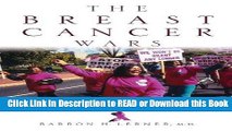 Books The Breast Cancer Wars: Hope, Fear, and the Pursuit of a Cure in Twentieth-Century America